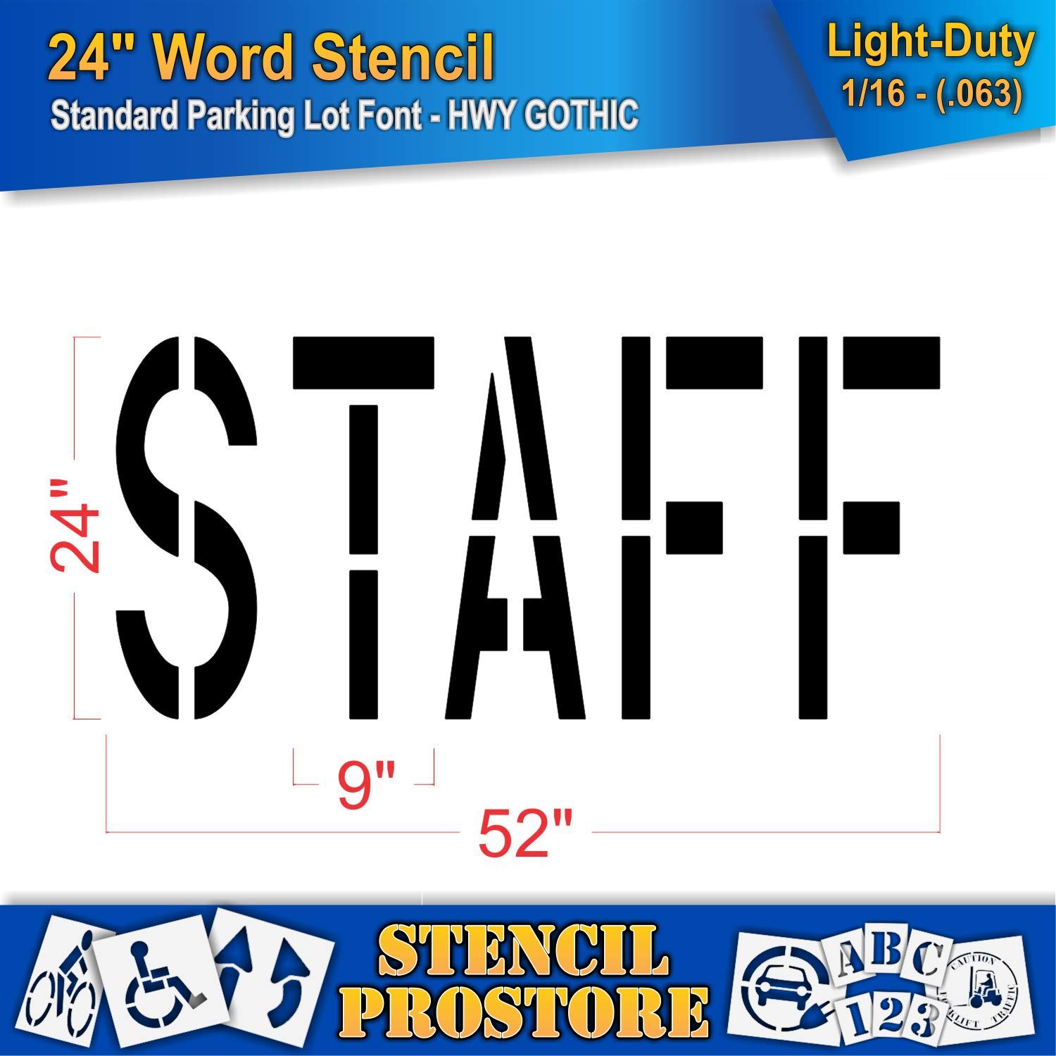 Pavement Marking Stencils - 24 inch Staff Stencil - 24" x 52" x 1/16'' (63 mil) - Light-Duty