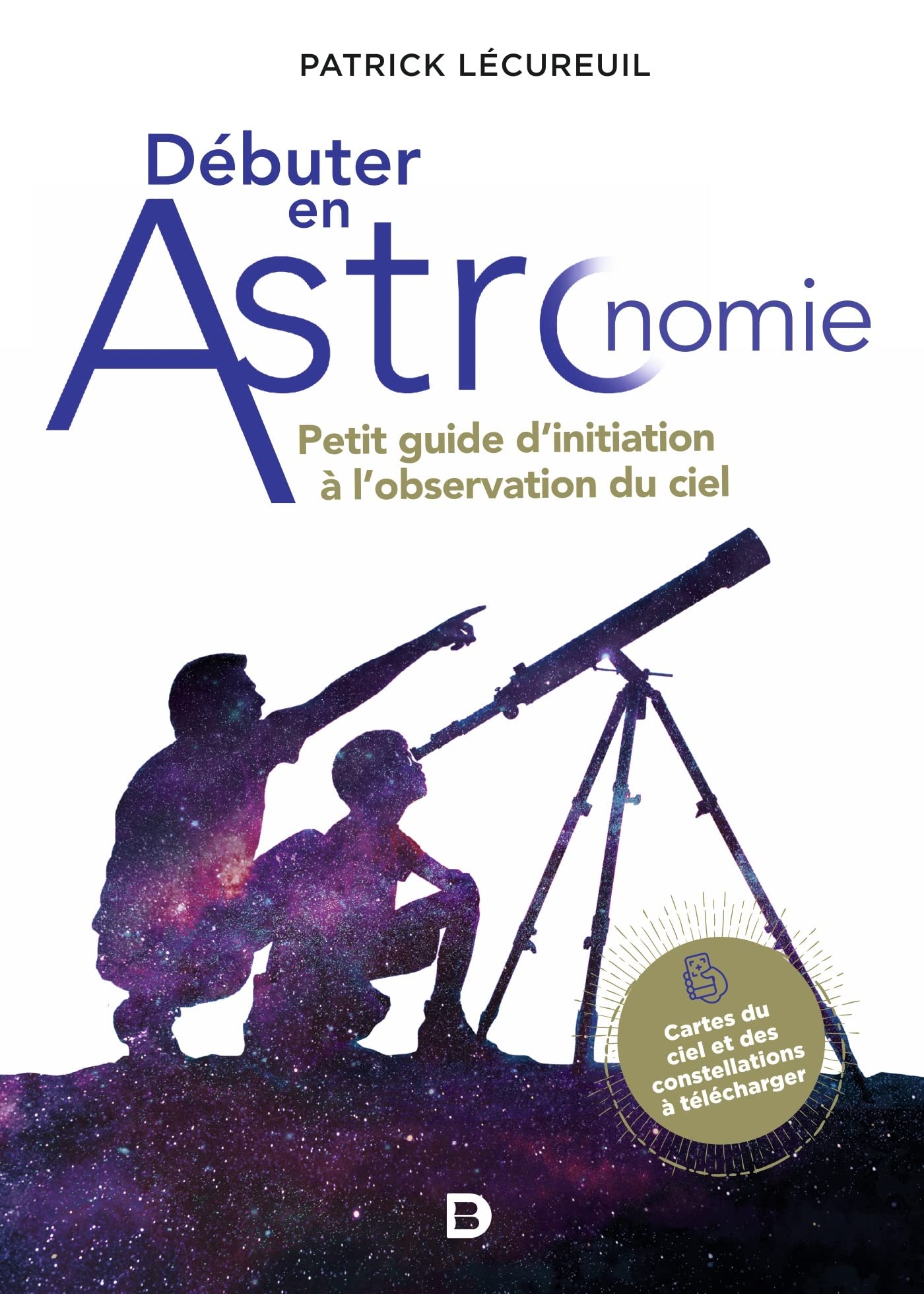 Débuter en astronomie: Petit guide d'initiation à l'observation du ciel