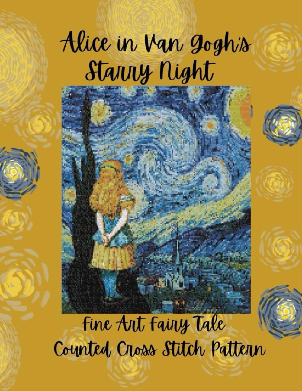 Alice in Van Gogh's Starry Night: Fine Art and Fairy Tale Counted Cross Stitch Pattern