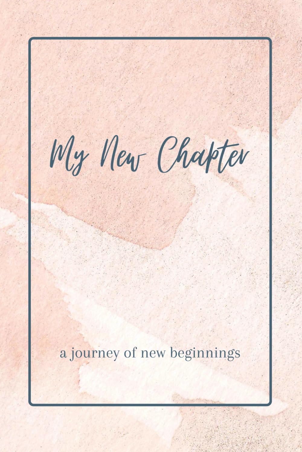 My New Chapter Journal: Notebook, diary, 100 pages, ideal for all journaling ages