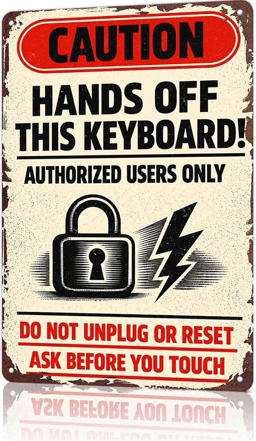 Caution Hands Off This Keyboard Authorized Users Only Metal Sign 8x12 Inch, Funny Wall Decor for Office Computer Room IT Department Server Room Tech Workspace and Home Office