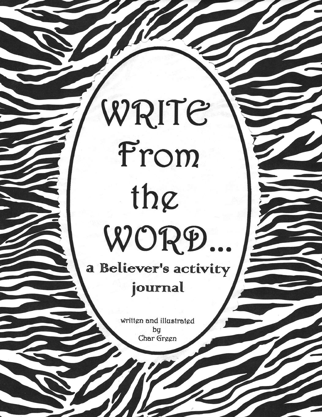 WRITE From the WORD...: A Believer's activity journal
