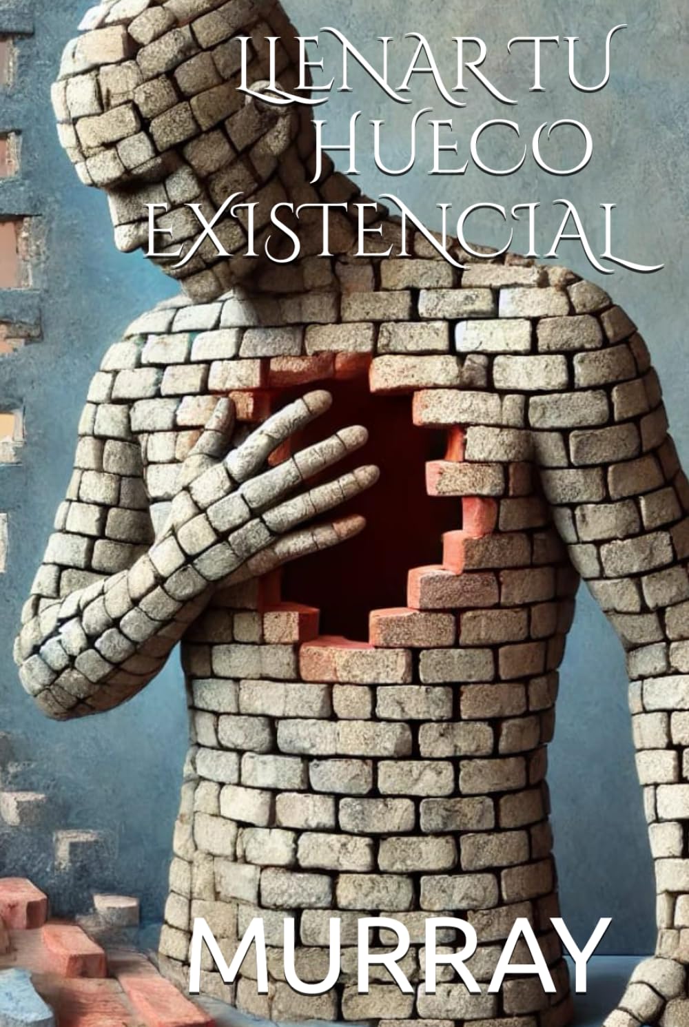 LLENAR TU HUECO EXISTENCIAL