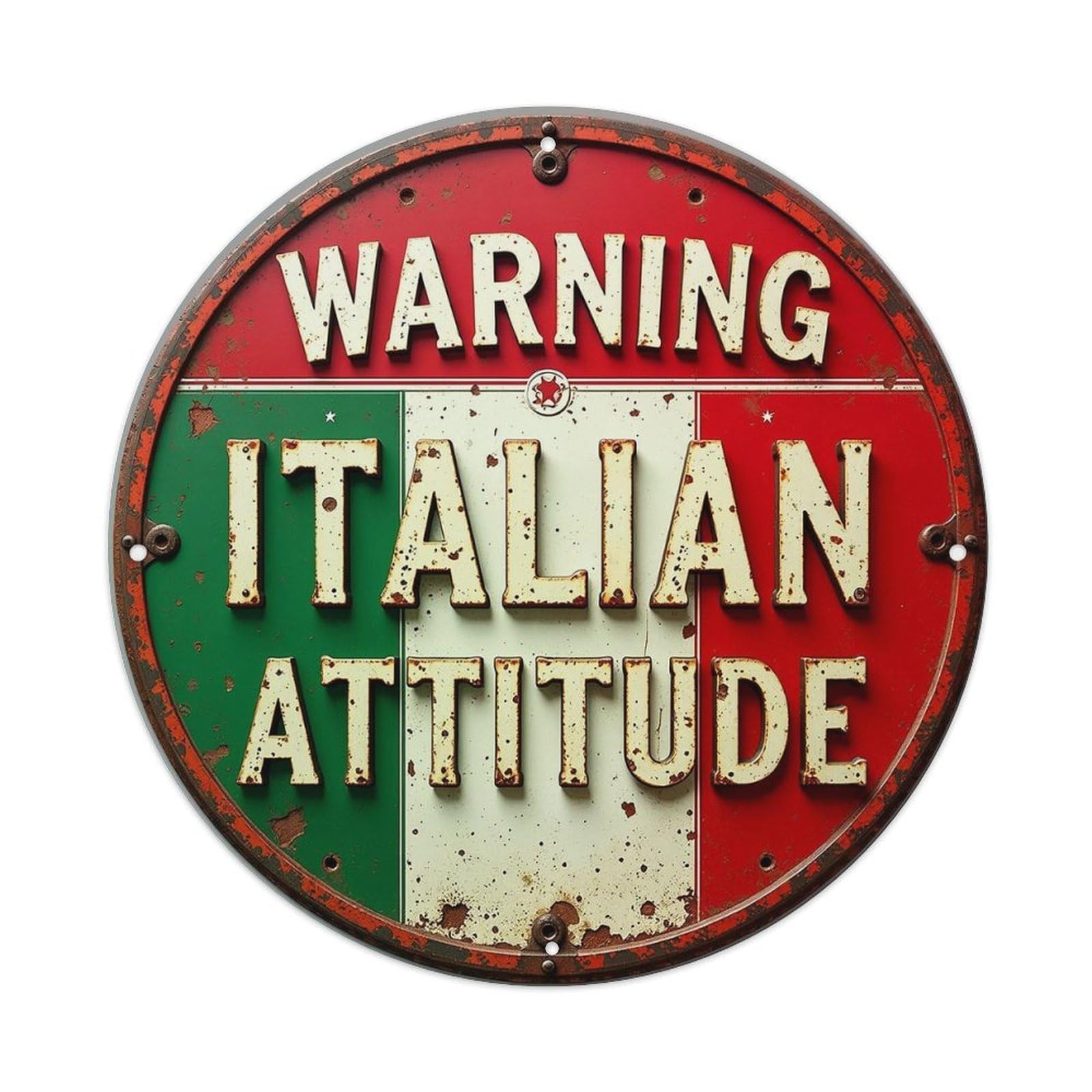 Warning Italian Attitude Sign Pattern Retro Metal Sign Round Tin Sign, Vintage Decor Art Poster for Bar, Home, Man Cave, Kitchen, Laundry Room Gift 8x8Inch