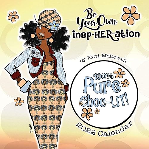 Shades of Color 2022 - Calendario afroamericano, Be Your Own InspHERation, 12 x 12 pulgadas (22KW)