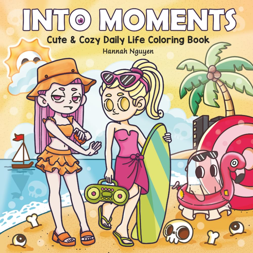 Into Moments: A Cute and Cozy Coloring Book of Everyday Life (My Weird Girl)