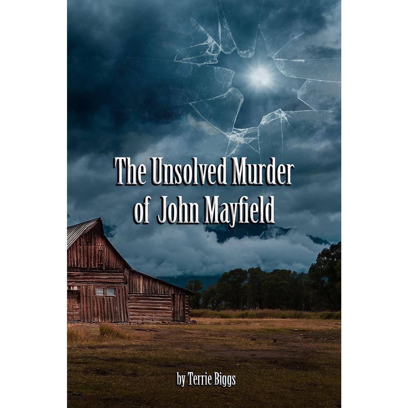 The Unsolved Murder of John Mayfield