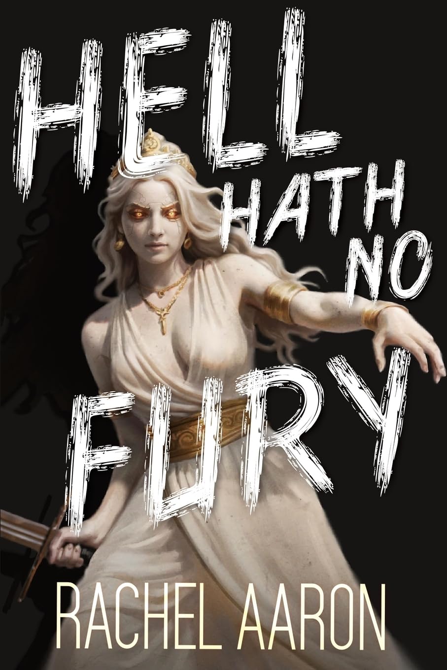 Hell Hath No Fury: Urban Fantasy Action with Witches and Demons: 4 (Tear Down Heaven)