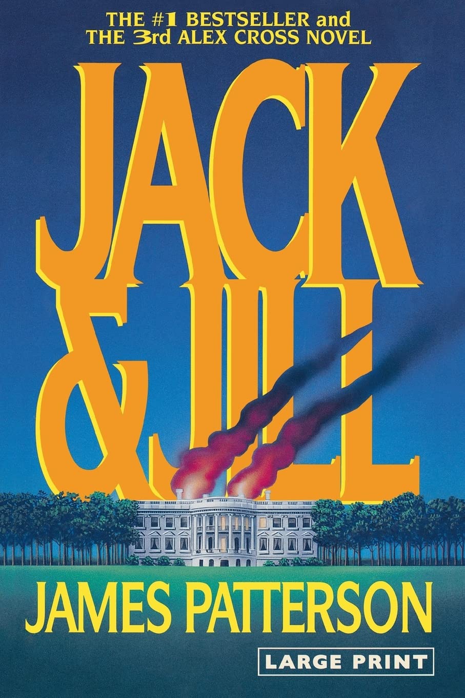 Jack & Jill (Alex Cross, 3) 9780316072953 Patterson