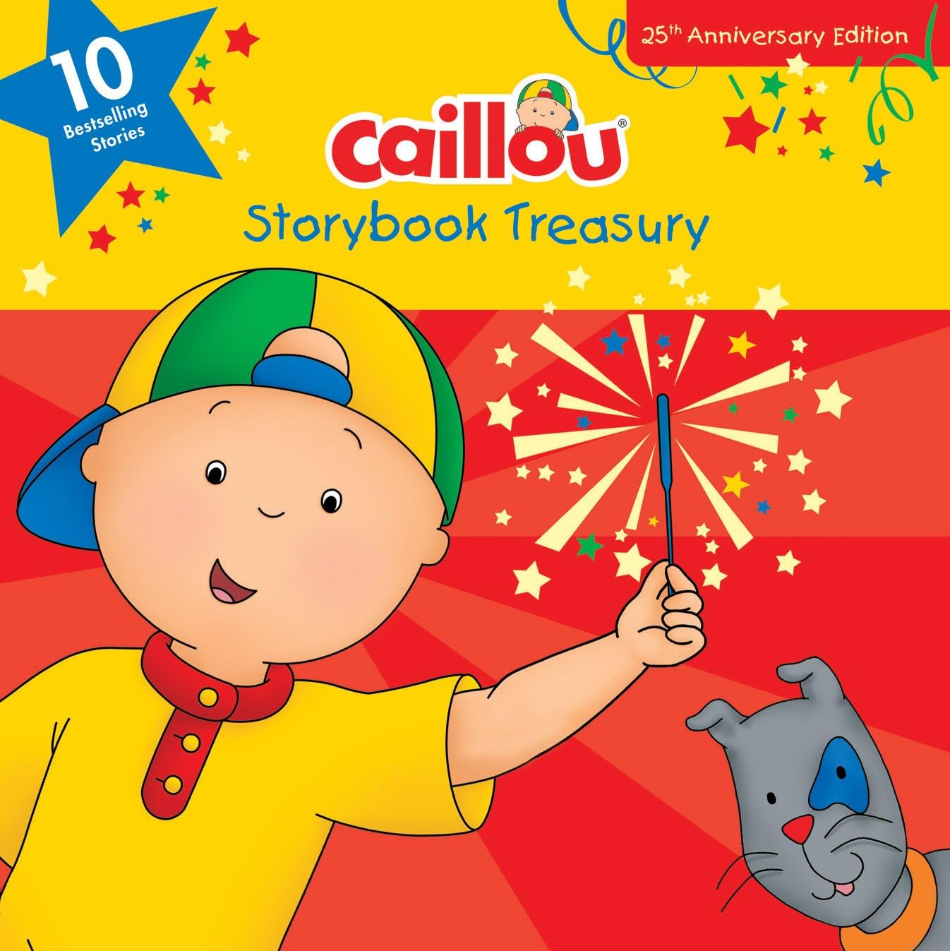 Caillou, Storybook Treasury, 25th Anniversary Edition: Ten Bestselling Stories Hardcover – Picture Book, 9 September 2014