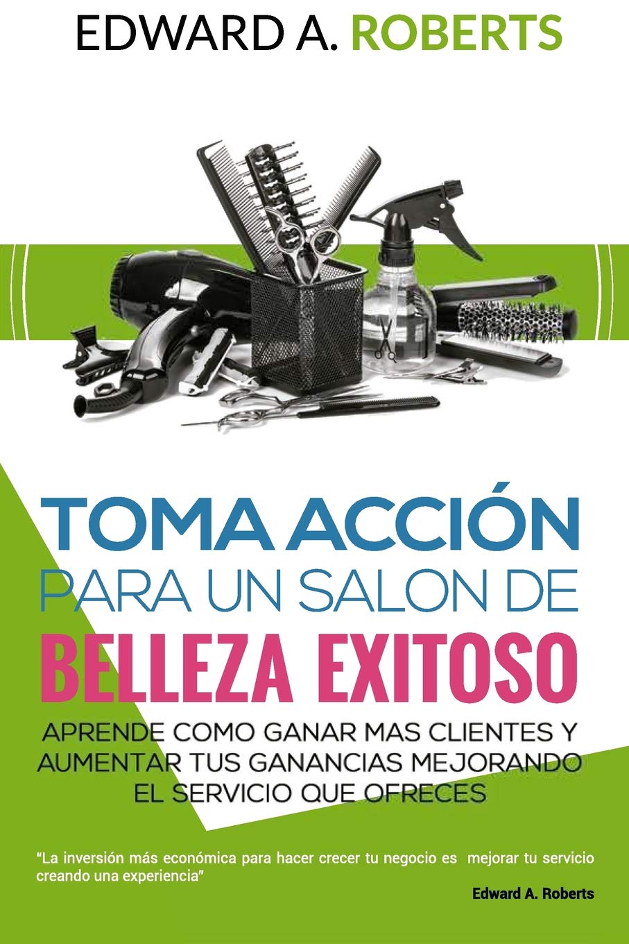 Toma Acción para un salón de belleza exitoso (Spanish Edition)