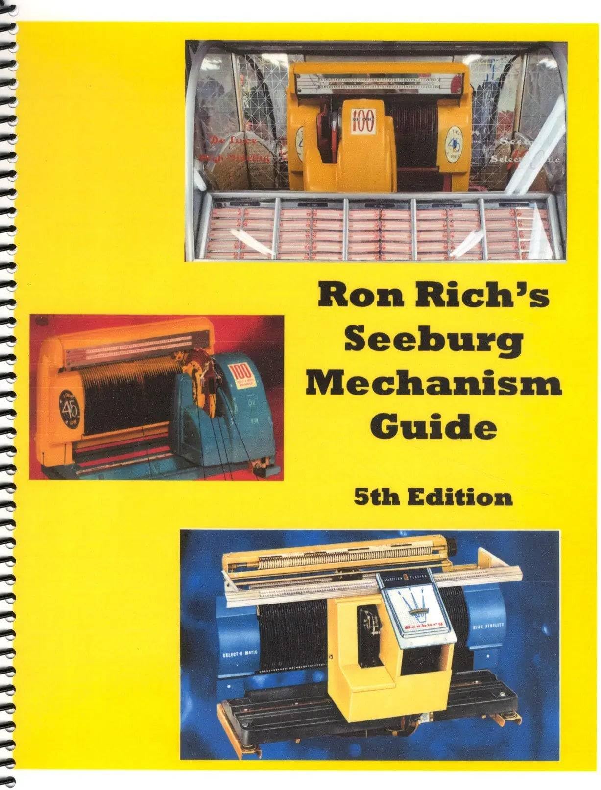 Ron Rich's Seeburg Mechanism Guide, 2nd Ed (Jukebox Repair) Paperback – January 1, 2010