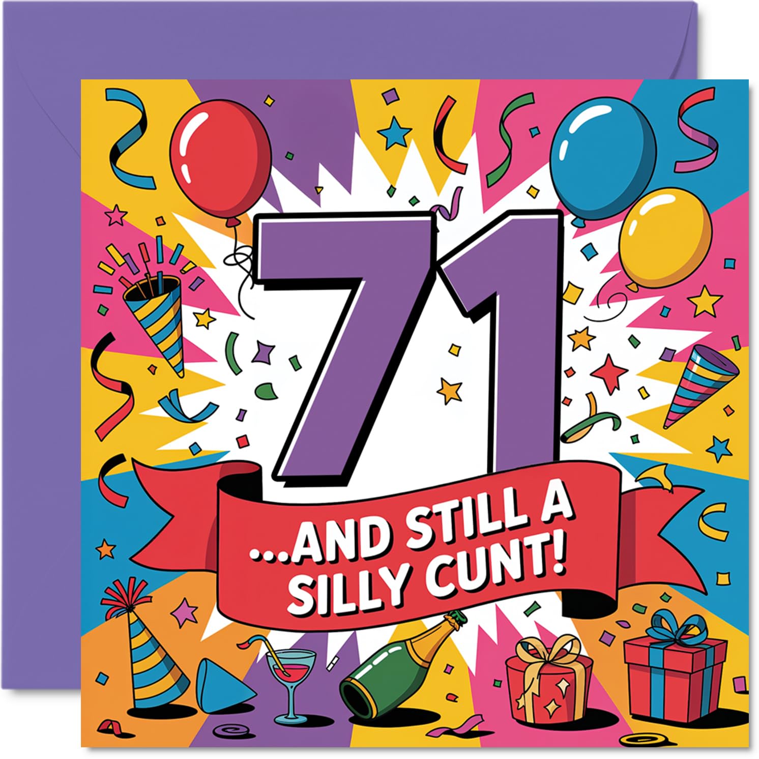 Cheeky 71st Birthday Card - Bold Laughs at 71 - Vibrant Multicolour Design with Playful Motif - Guaranteed to Shock and Amuse - 145mm Square, Envelope Included