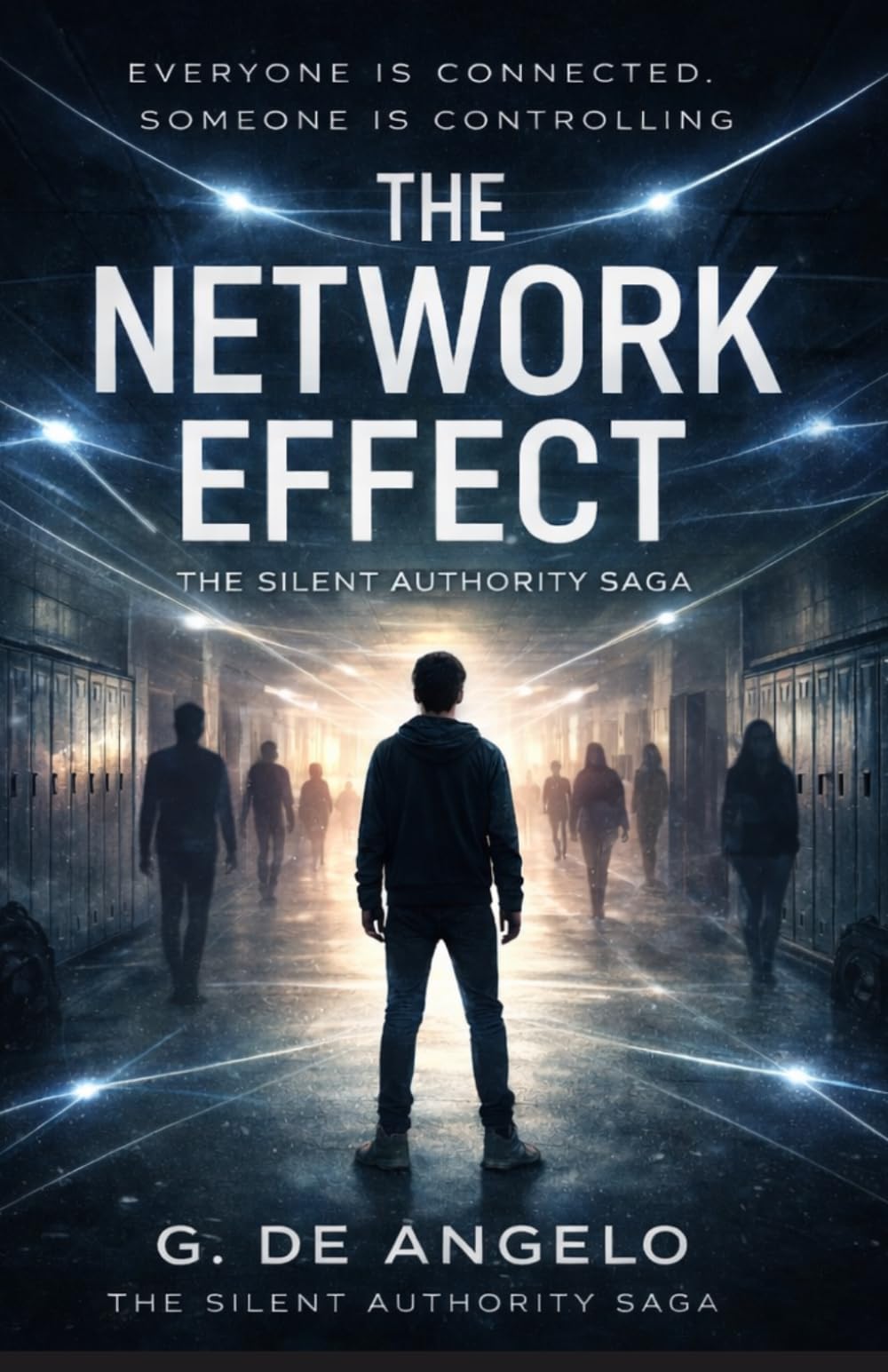 The Network Effect: The Silent Authority Saga: 2