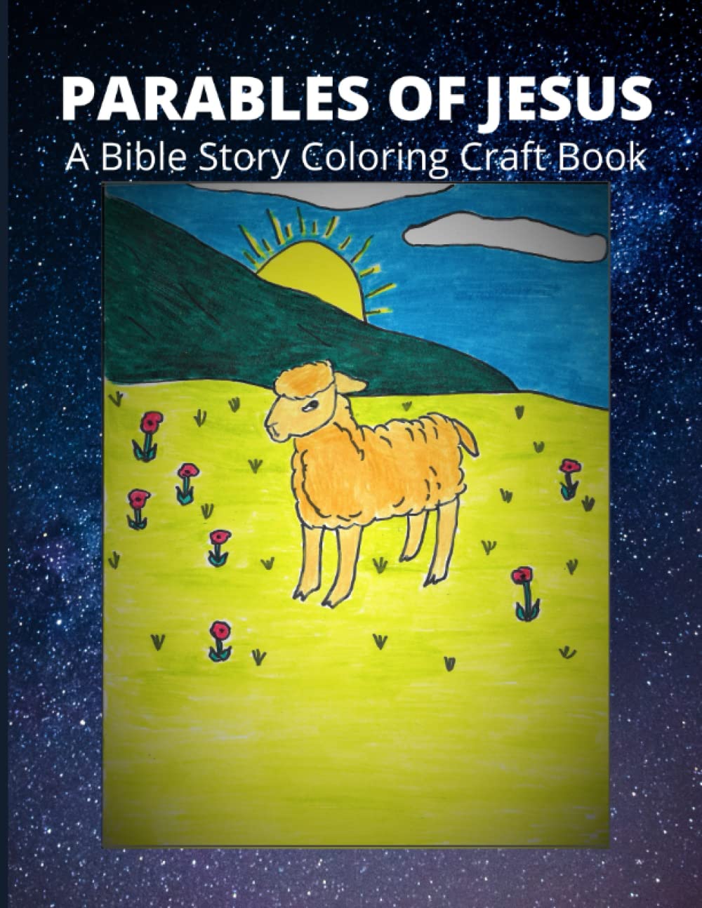 PARABLES OF JESUS: A Bible Story Coloring Craft Book
