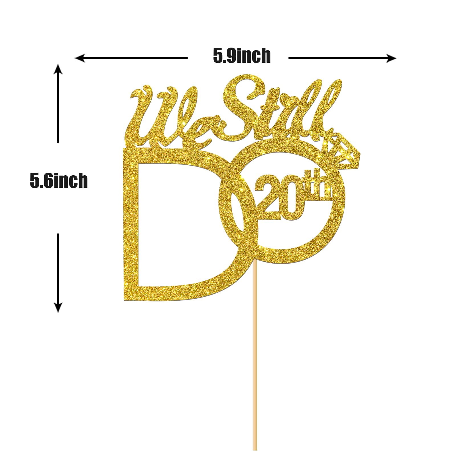 Gold We Still Do 20th Cake Topper - 20th Vow Renewal - 20th Wedding Anniversary / 20 Years Anniversary Party Decoration