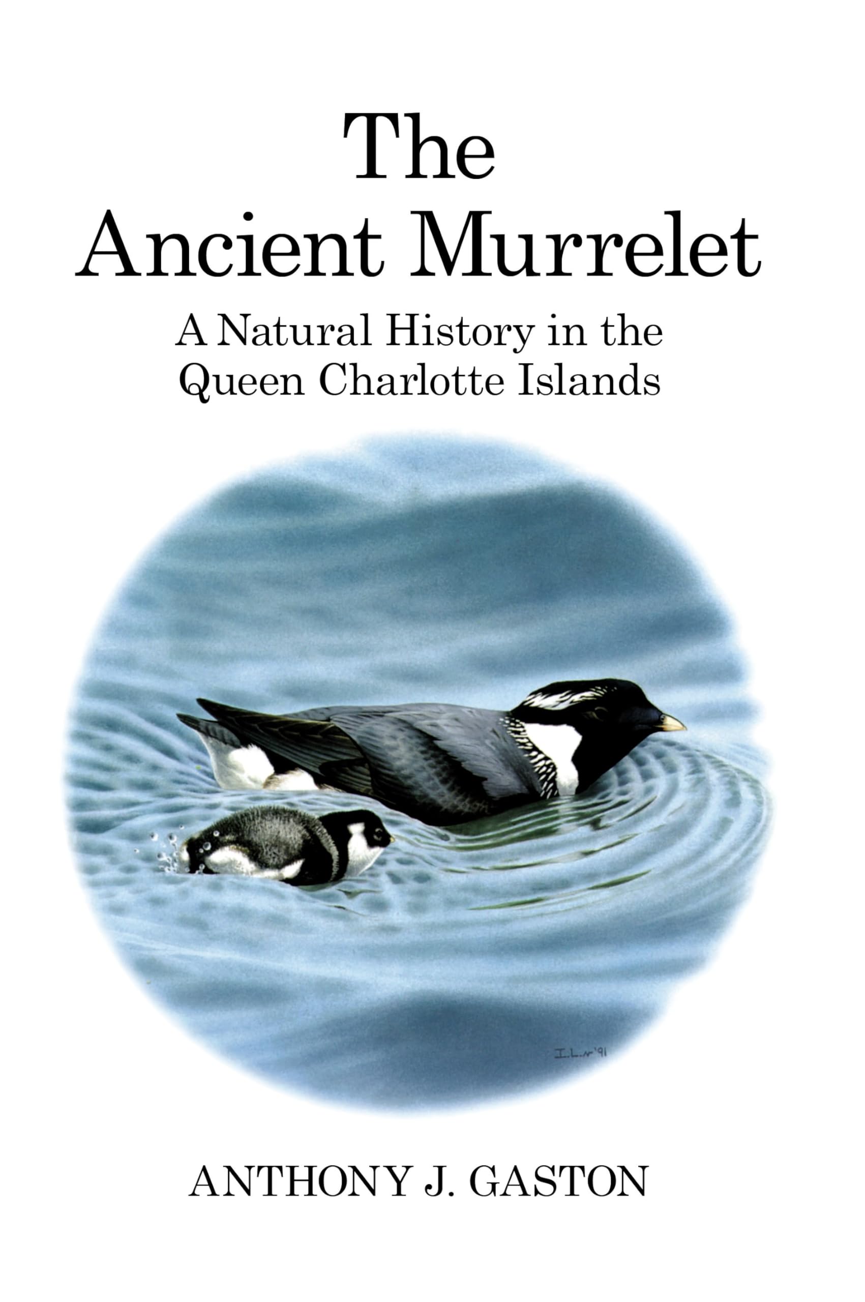 Buy The Ancient Murrelet: A Natural History in the Queen Charlotte Islands — BookShops.in
