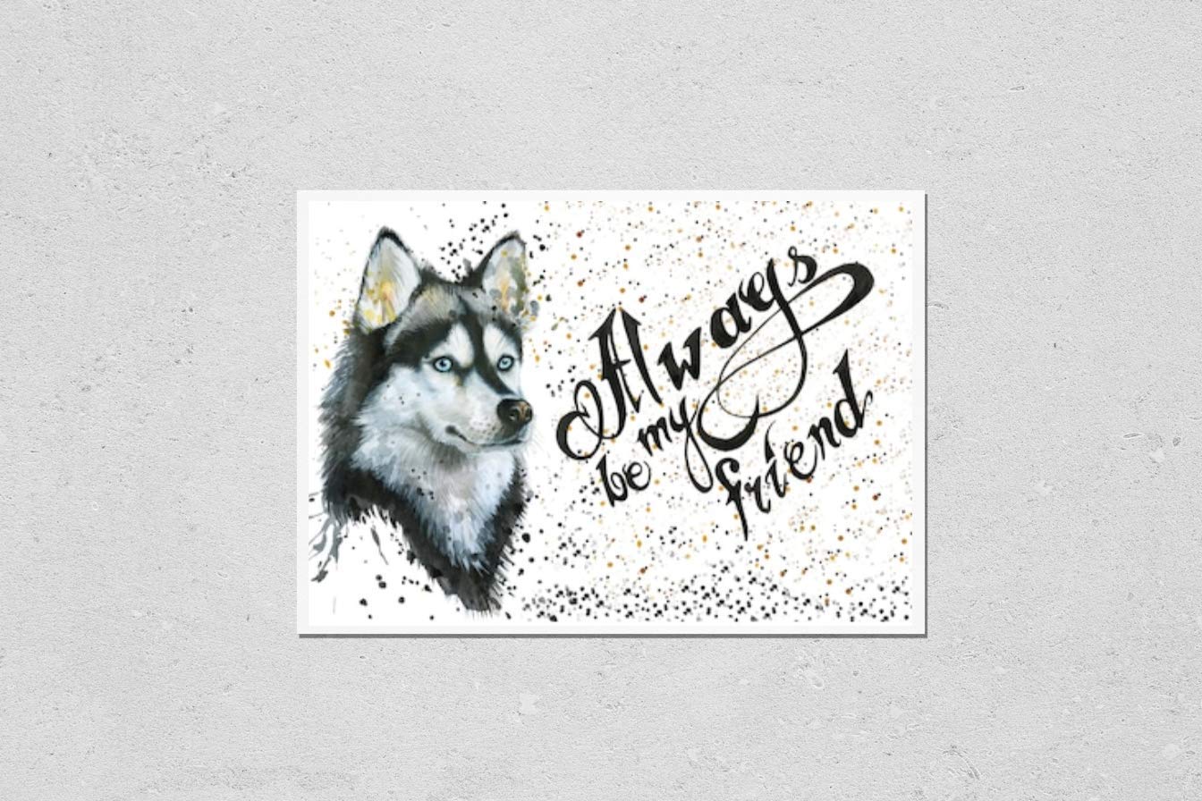 HardPressWall Art Poster Print of Watercolor Painting Huski Dog Portrait and Inscription