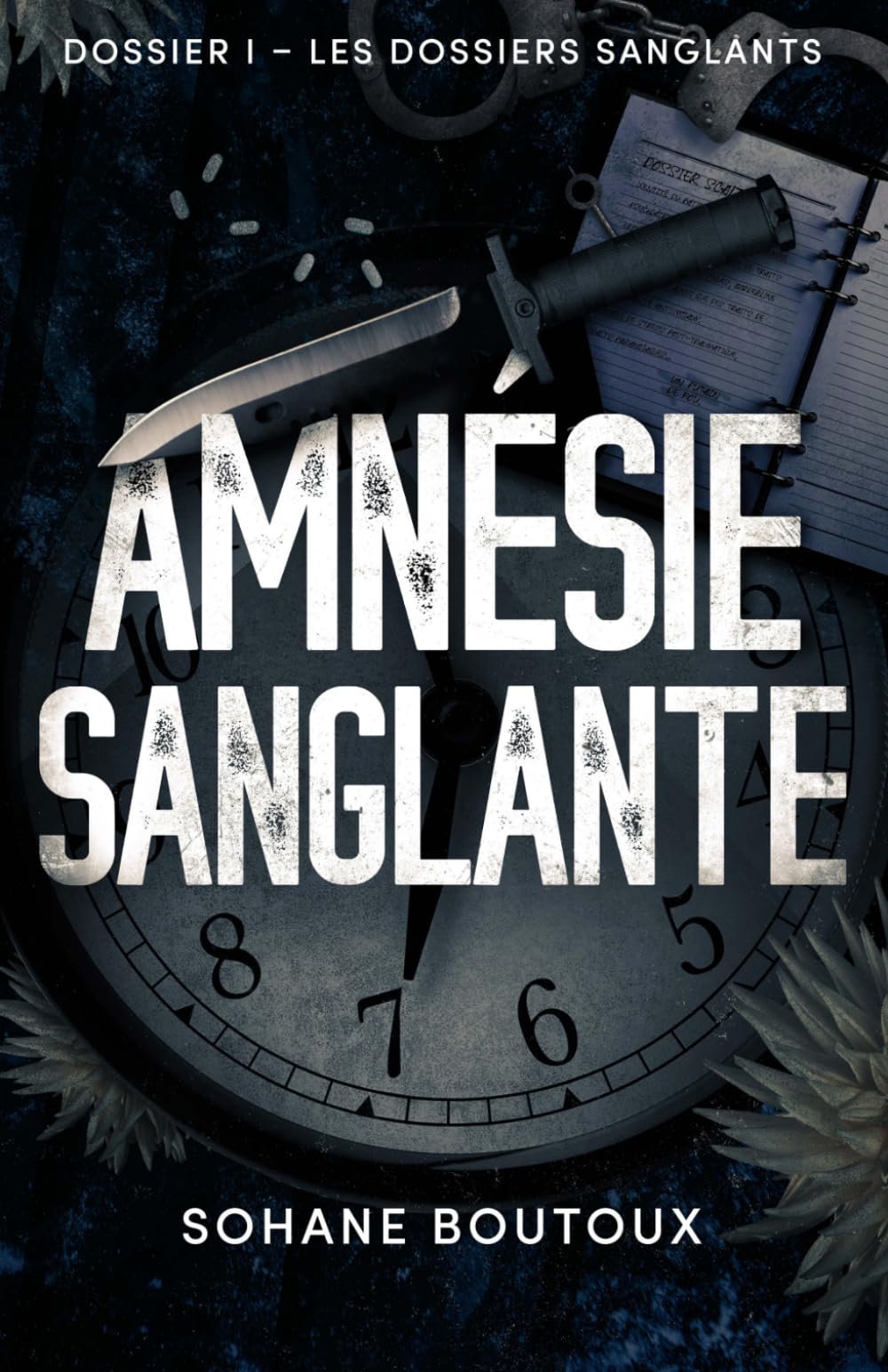 Amnésie Sanglante: Dossier I - Les dossiers sanglants