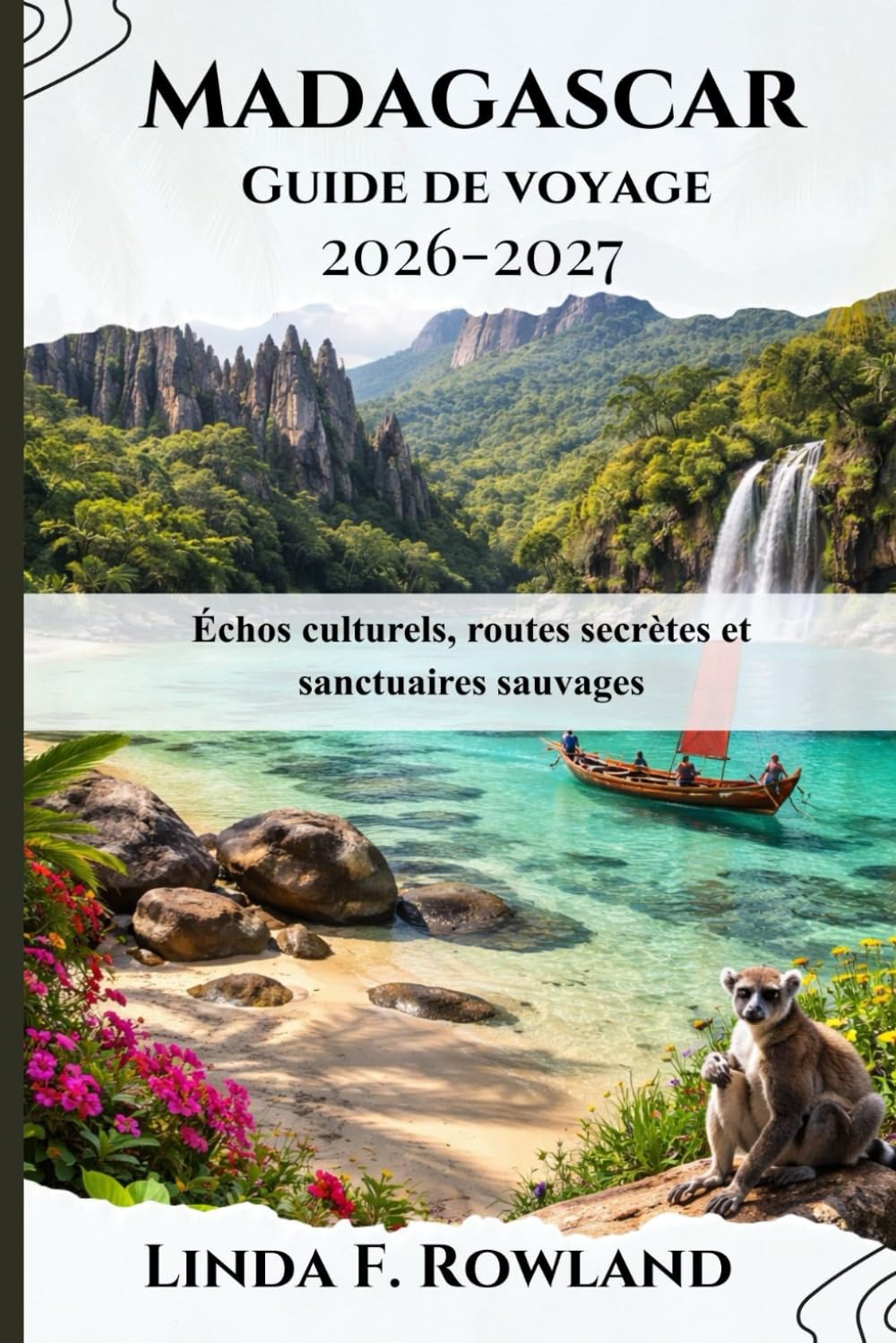 Madagascar Guide de voyage 2026-2027