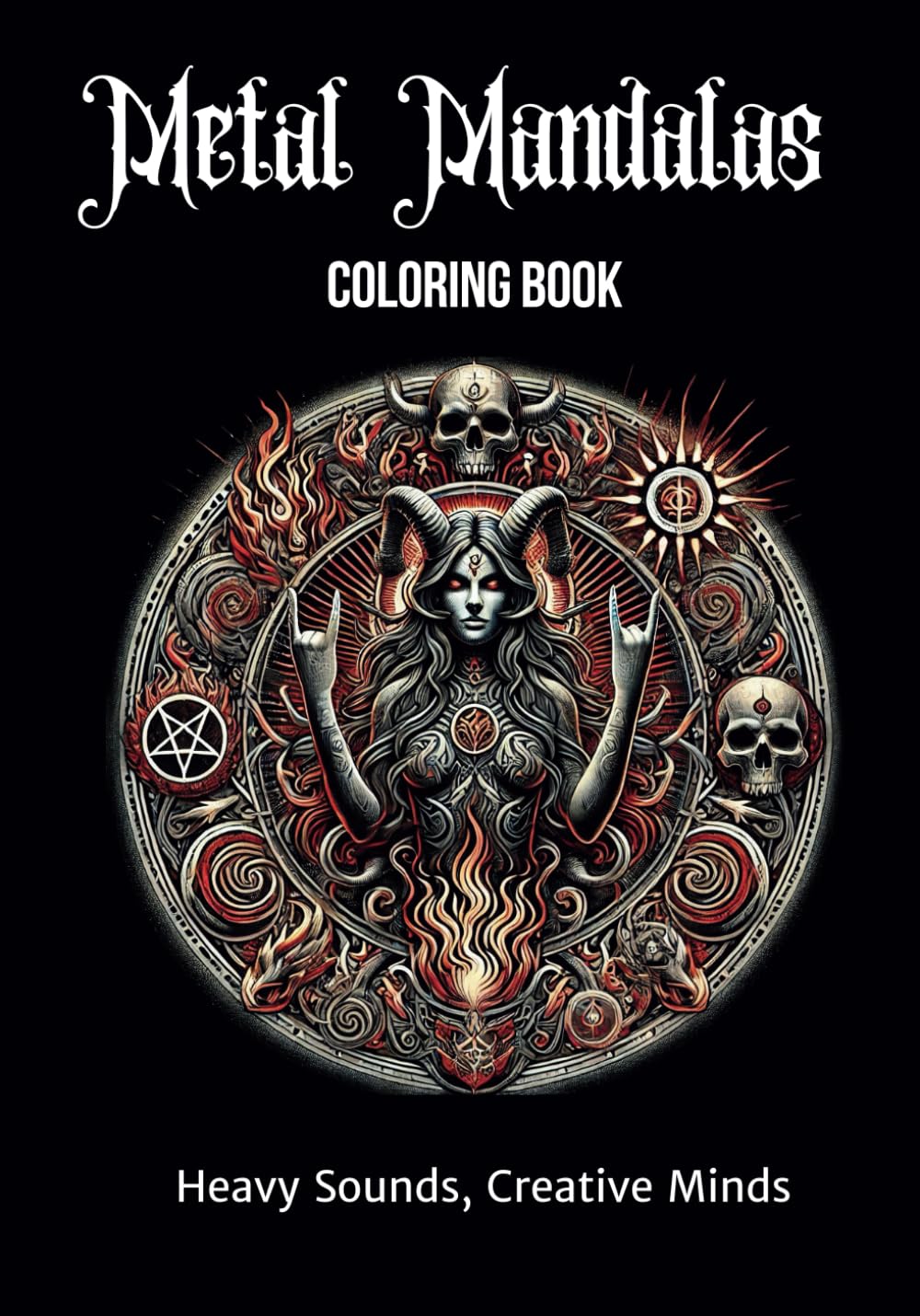 Metal Mandalas: Coloring Book