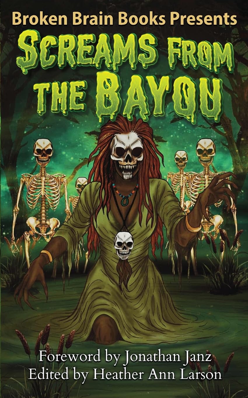 Screams From The Bayou: A Horror Anthology (Screams Of Horror)