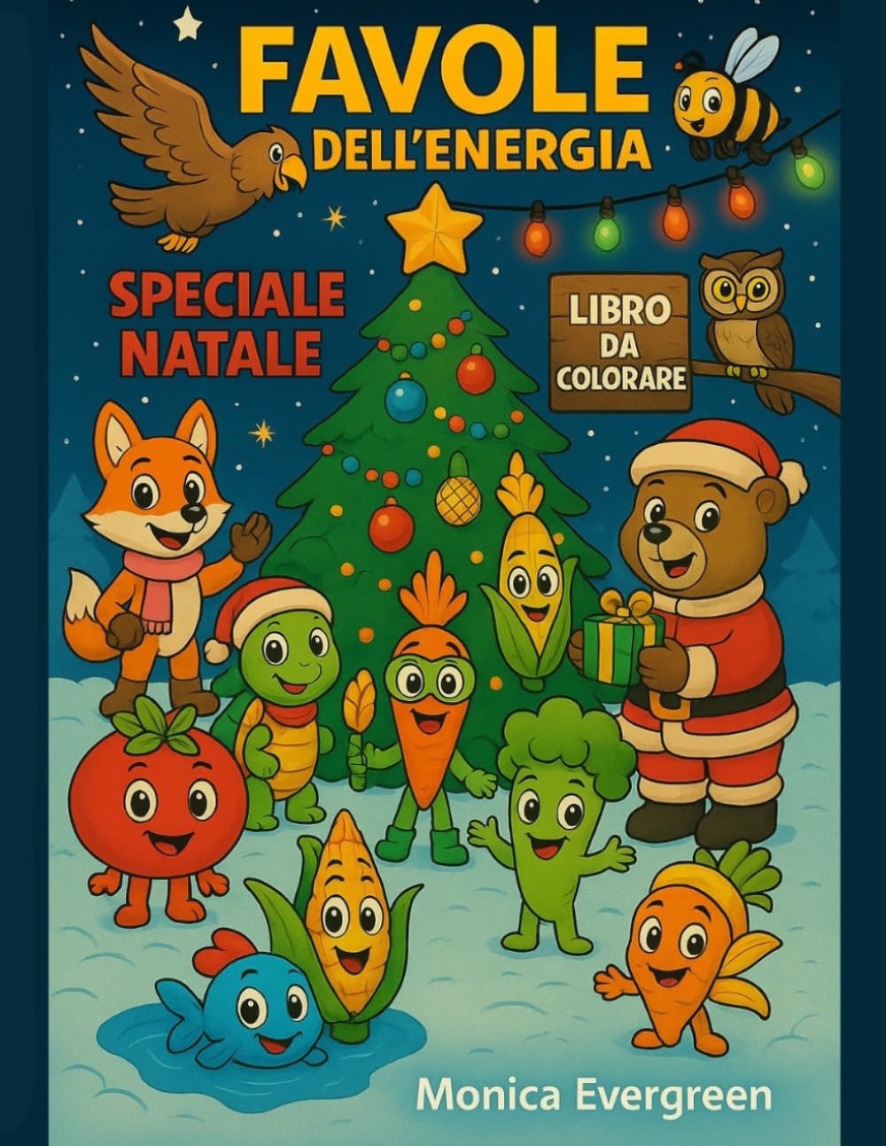 FAVOLE DELL' ENERGIA - SPECIALE NATALE: Libro da colorare educativo per bambini – Edizione natalizia