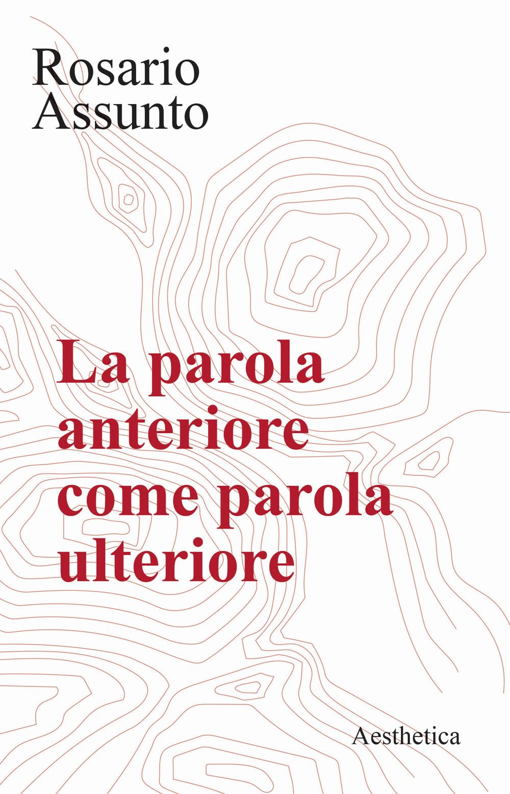 La Parola Anteriore Come Parola Ulteriore - 4