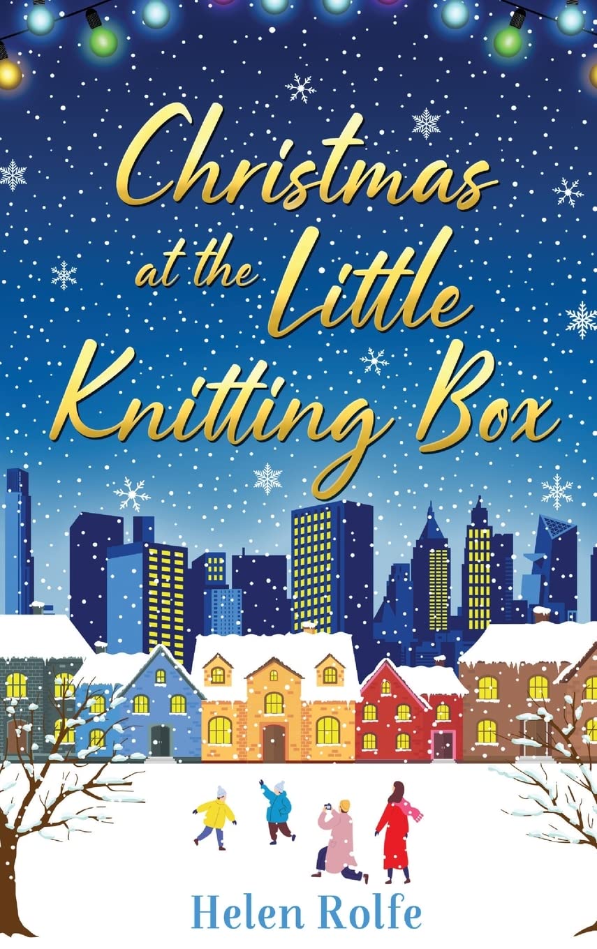 Buy Christmas at the Little Knitting Box: The start of a heartwarming, romantic series from Helen Rolfe (New York Ever After) — BookShops.in