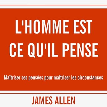 L'homme est ce qu'il pense Livre Audio par James Allen episode artwork