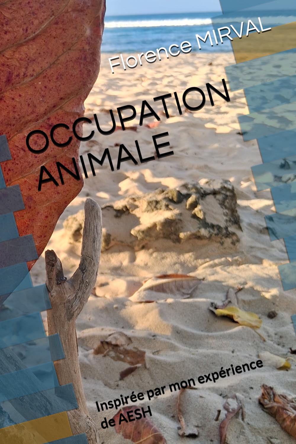 OCCUPATION ANIMALE: Inspirée par mon expérience de AESH