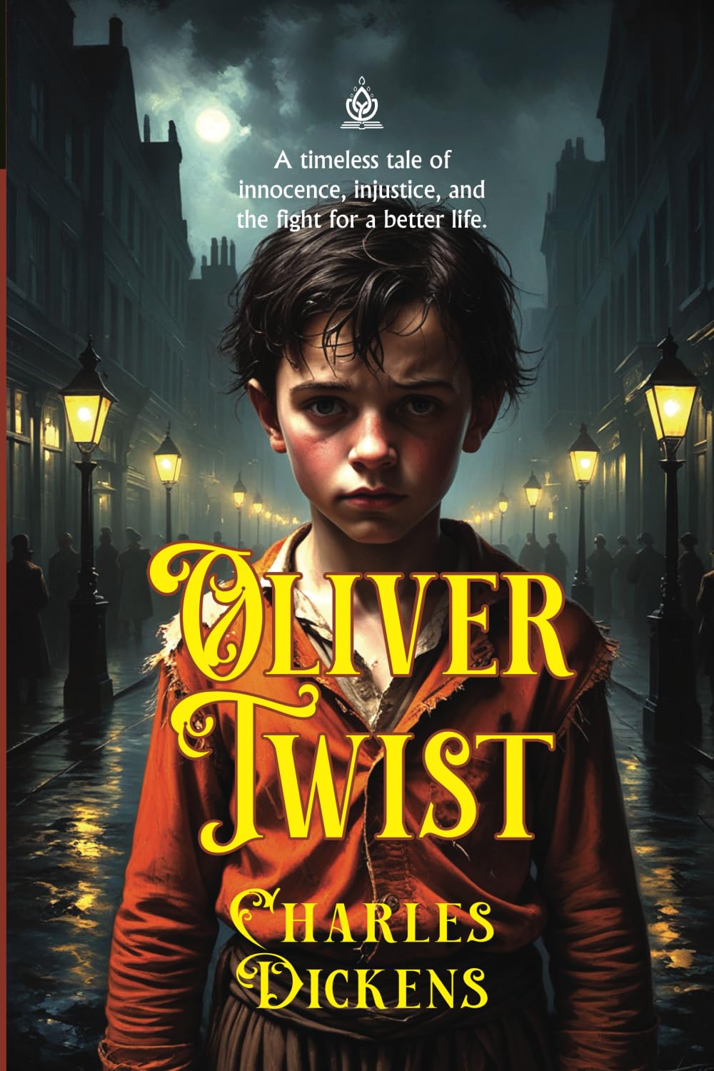 Oliver Twist: [Annotated] A Tale of Hope Amidst the Shadows of Victorian London
