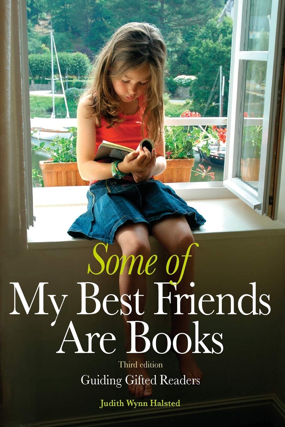 Some of My Best Friends Are Books: Guiding Gifted Readers (3rd edition)