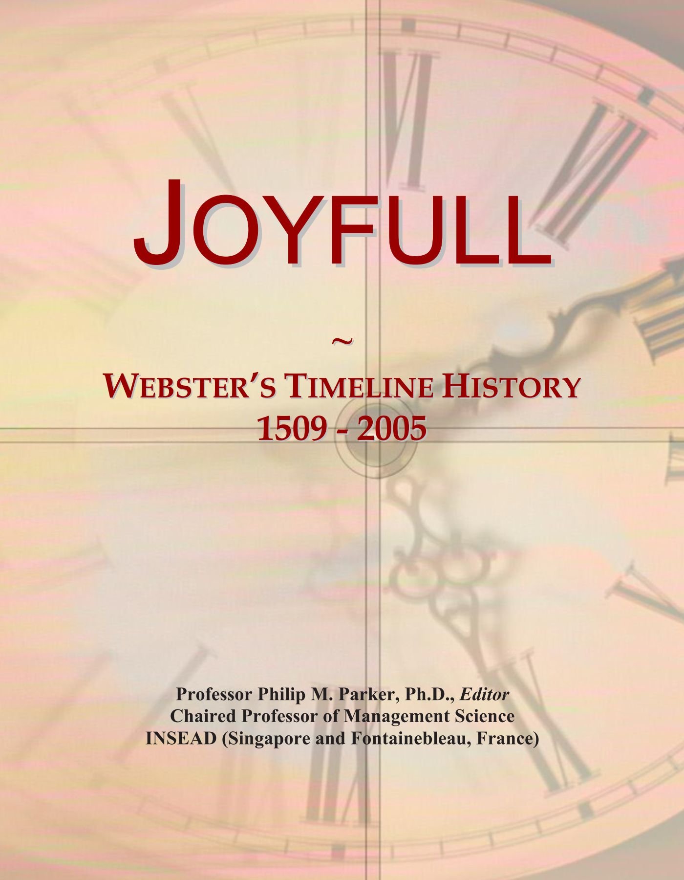 Joyfull: Webster's Timeline History, 1509 - 2005