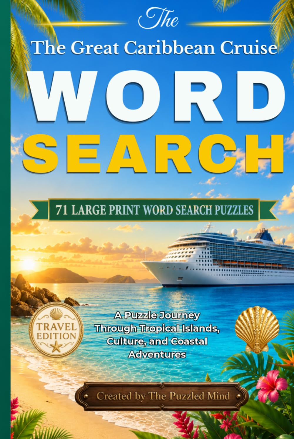 The Great Caribbean Cruise Word Search: A Puzzle Journey Through Tropical Islands, Culture, and Coastal Adventures
