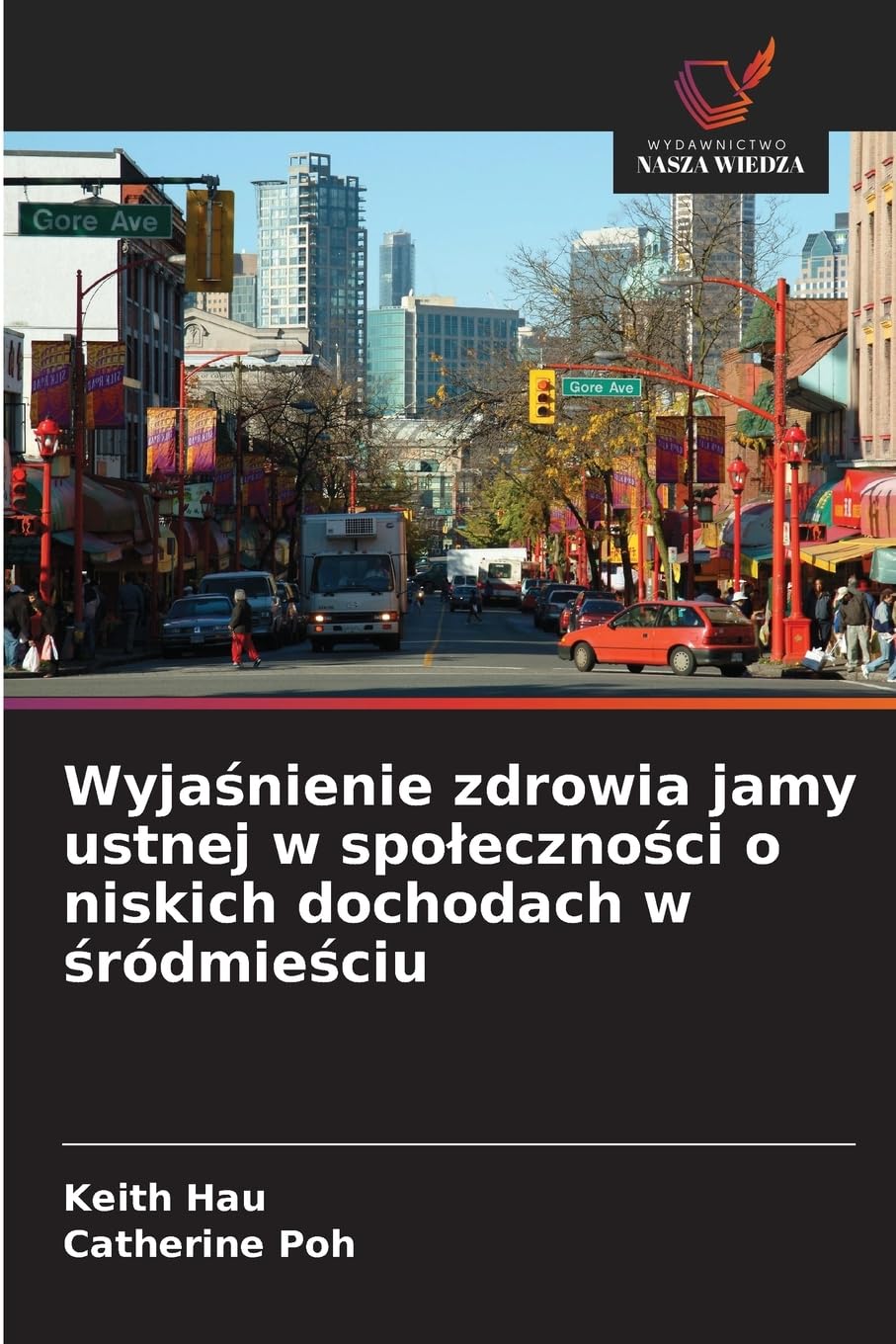 Wyjaśnienie zdrowia jamy ustnej w spoleczności o niskich dochodach w śródmieściu