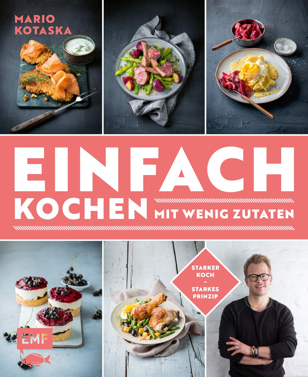 Einfach kochen mit wenig Zutaten – Das Plus-3-Prinzip mit TV-Koch Mario Kotaska bekannt aus der Küchenschlacht: Genialer Koch – geniales Prinzip