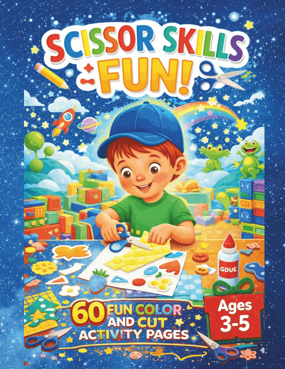 Scissor Skills Fun Preschool to Kindergarten Learning Activities for 3-5 Year Olds: 60 Fun Color and Cut Activity Pages of Lines, Shapes, Cute Animals, and Fruits and Patterns