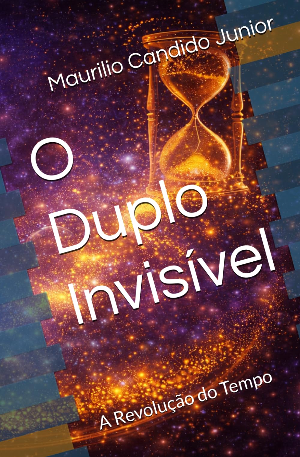 O Duplo Invisível: A Revolução do Tempo