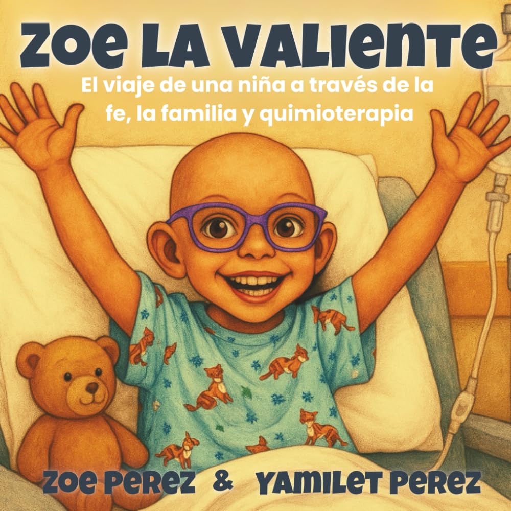 Zoe La Valiente: El viaje de una niña a través de la fe, la familia y quimioterapia