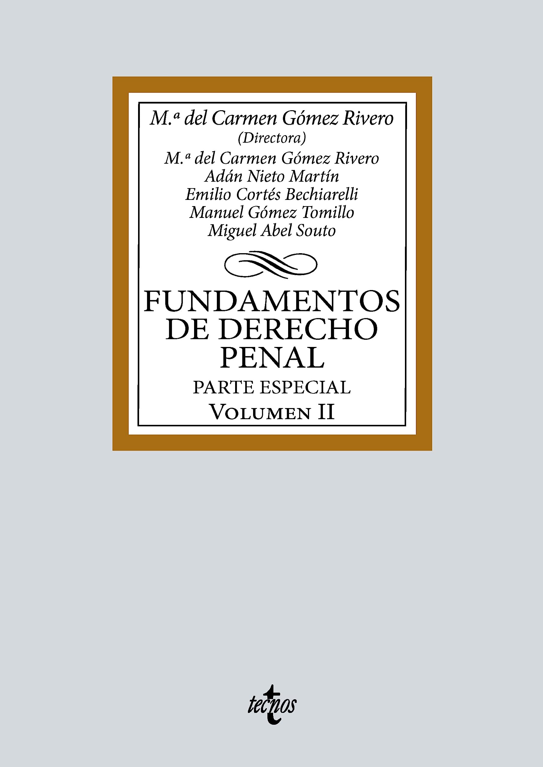 Fundamentos de Derecho Penal: Volumen II. Parte especial (Derecho - Biblioteca Universitaria de Editorial Tecnos)