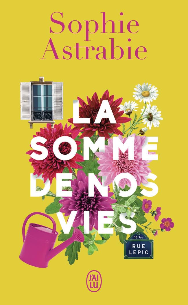 La somme de nos vies