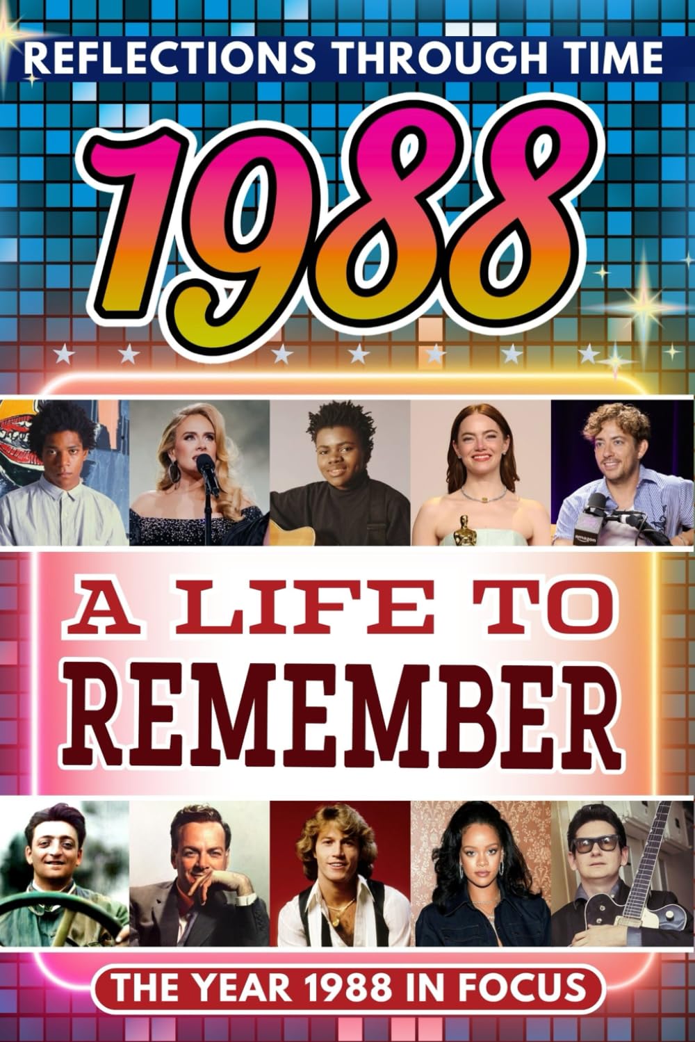 1988 in Focus: A Life to Remember - The Year You Were Born Book