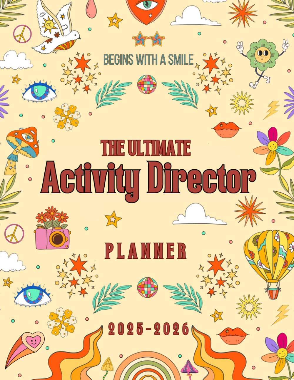Activity director planner 2025-2026: daily, weekly and monthly organizer for Regarding Senior Day Care, Assisted Living, Memory Care, Skilled Nursing