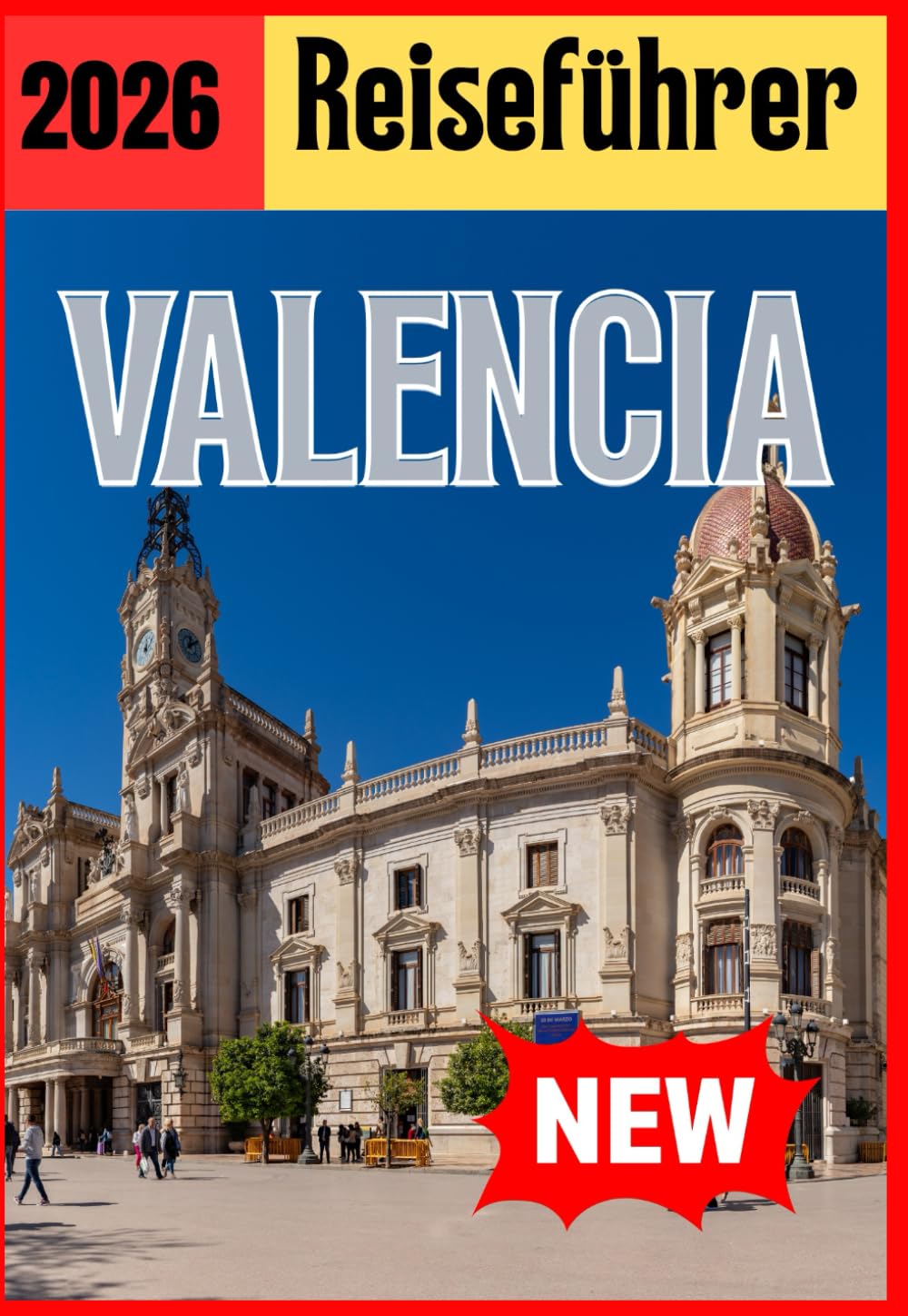 VALENCIA REISEFÜHRER 2026