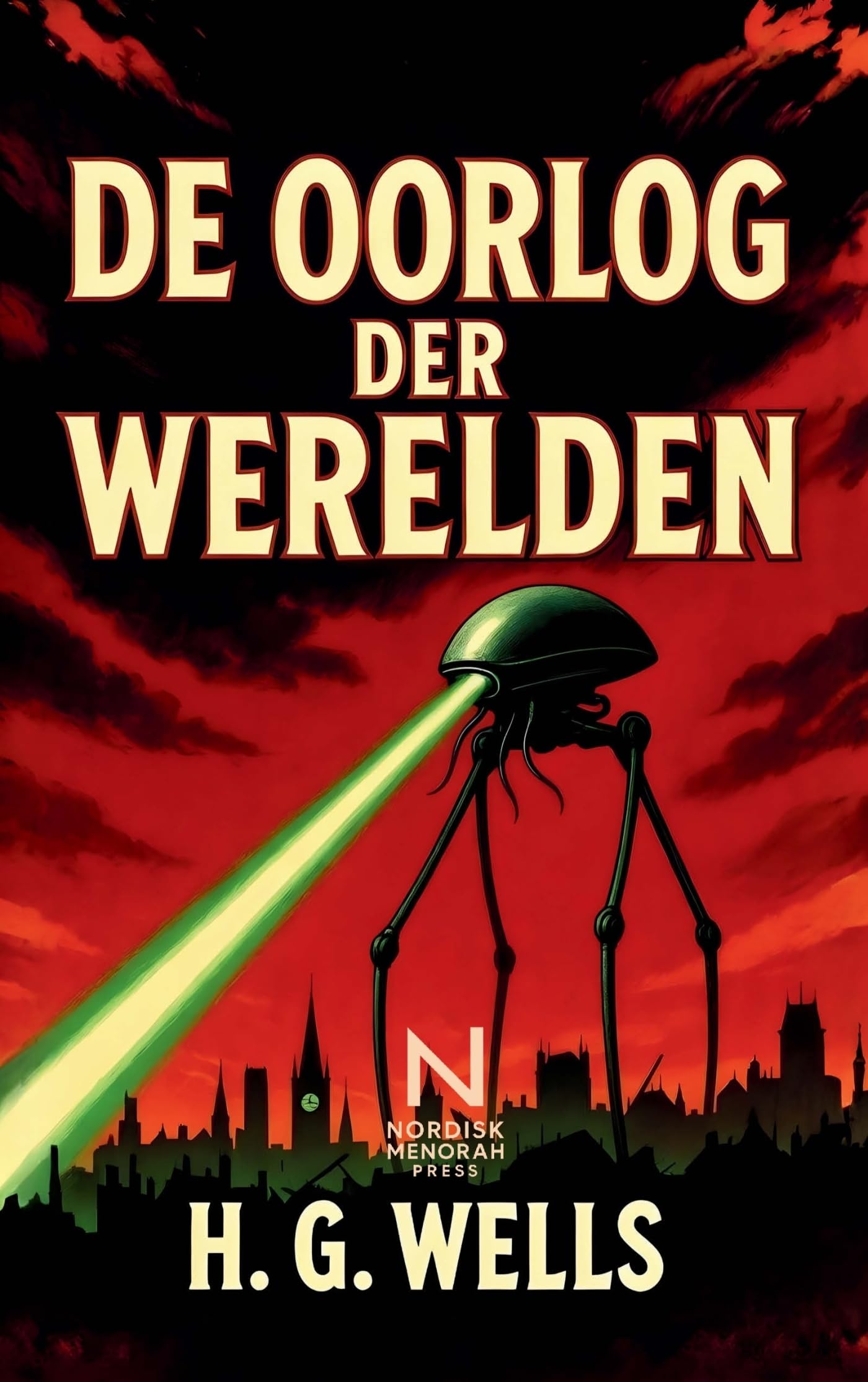 De Oorlog der Werelden: Een klassieke sciencefictionroman over buitenaardse invasie, menselijk overleven en de kwetsbaarheid van beschaving