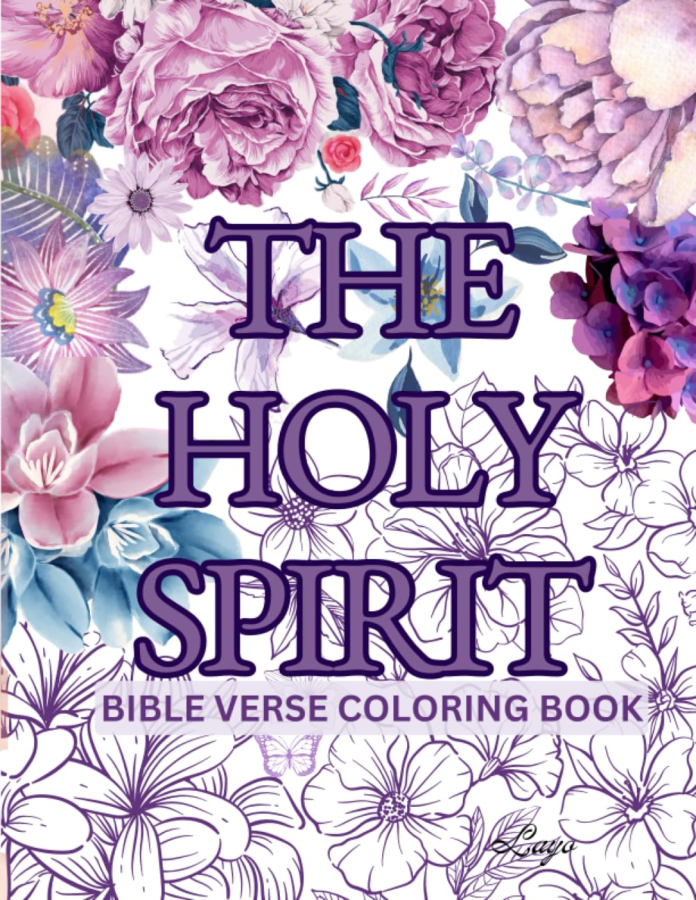 The Holy Spirit Bible Verse Coloring Book: Meditate on the Holy Spirit and Color his Functions in the Life of a Believer