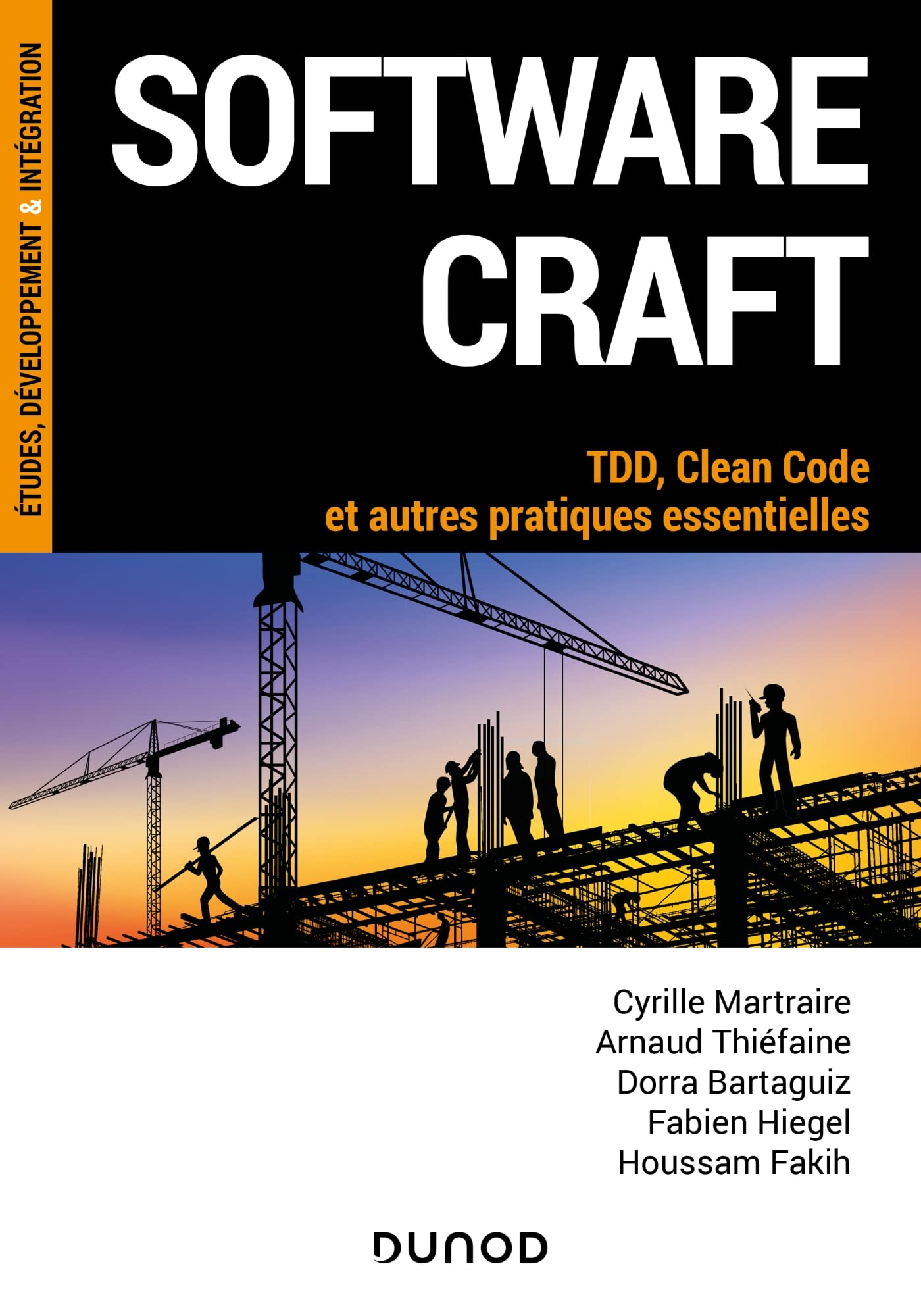 DUNOD Software craft: TDD, Clean Code et autres pratiques essentielles