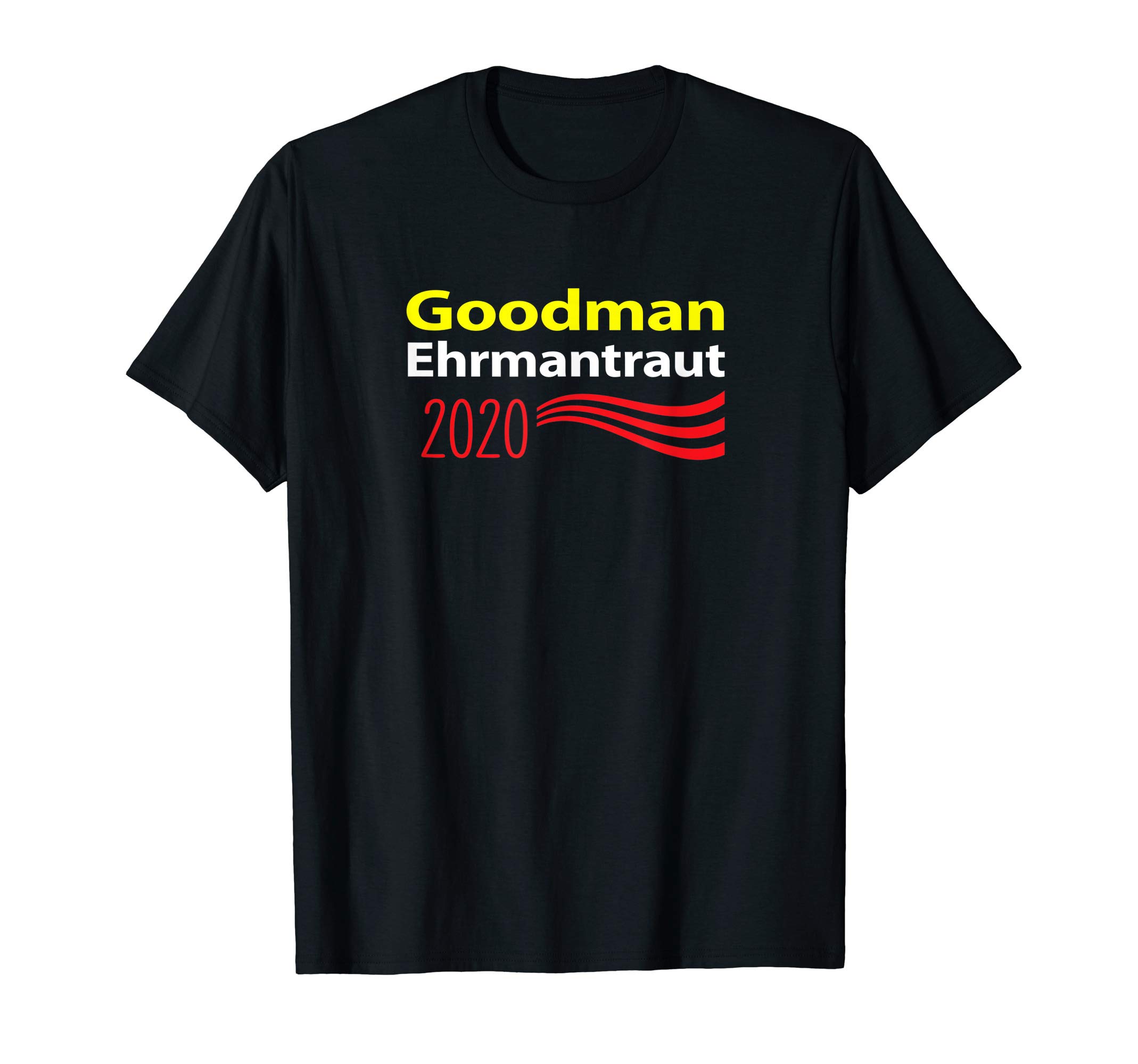 Tadtown TeesGoodman Ehrmantraut 2020 Election T-Shirt