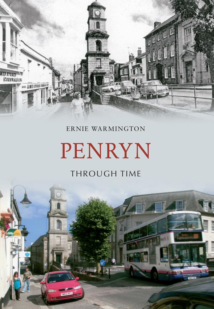 Penryn Through Time-Ernie Warmington